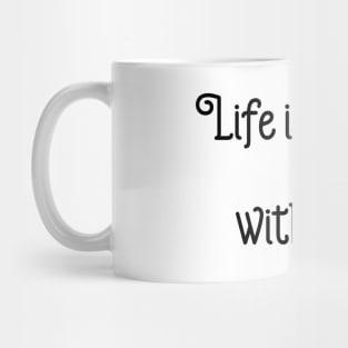 Life Is Better With Yoga Mug